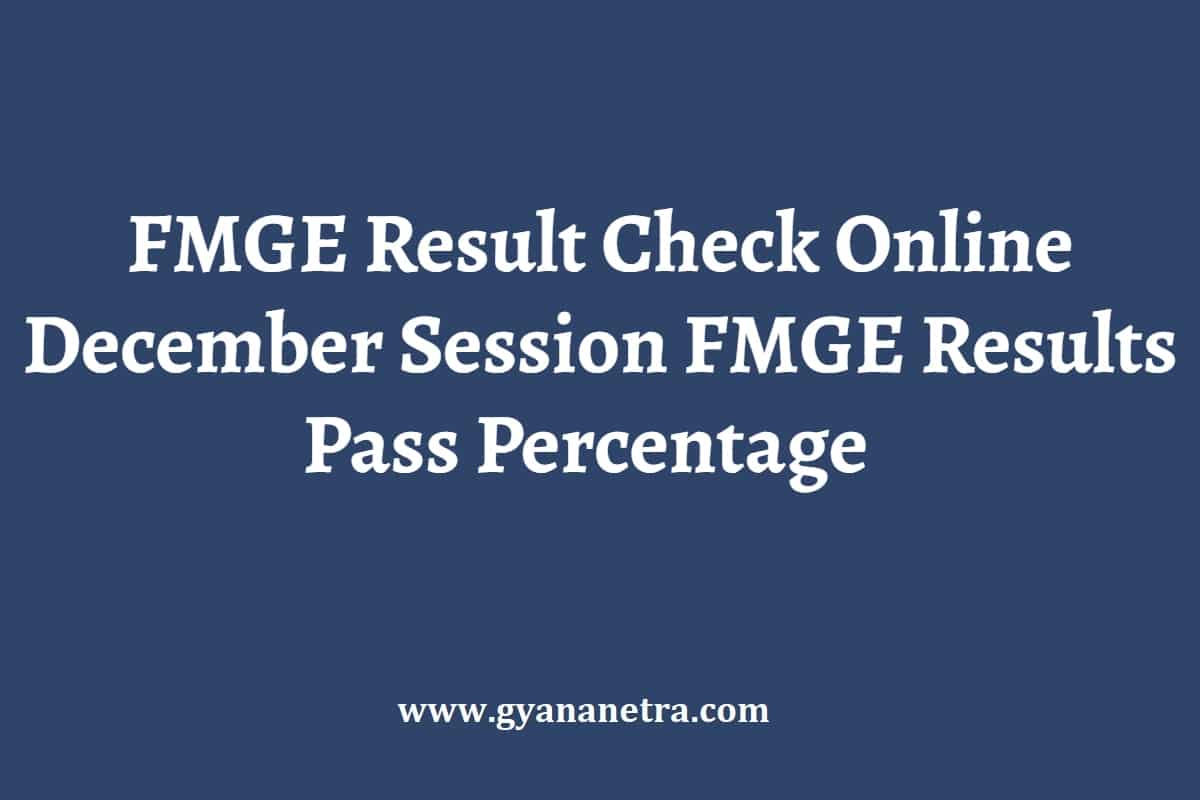 FMGE Result 2023 2024 Check Online FMGE Results Pass Percentage