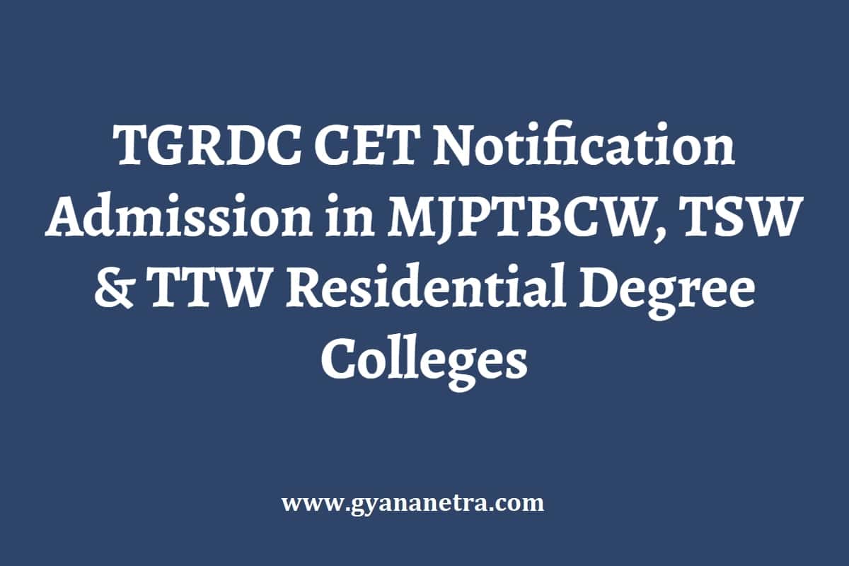 TGRDC CET 2024 Notification Admission in MJPTBCW, TSW and TTW